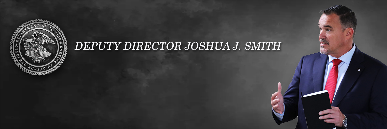 Joshua J. Smith, BOP Deputy Director banner