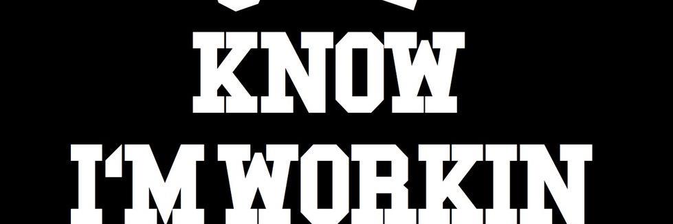 JustKnowImWorkn's profile banner image