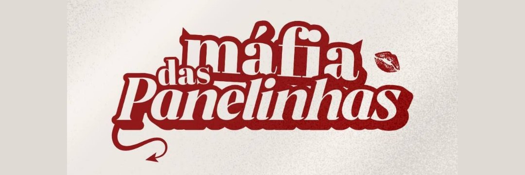 Máfia das Panelinhas 😈🍽️📚💋 banner