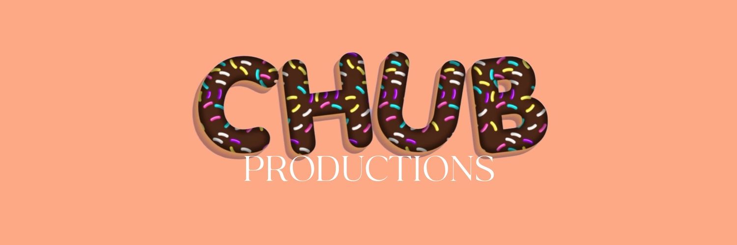chub productions's banner