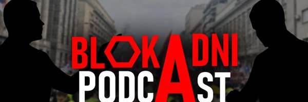 blokadnipodcast Profile Banner