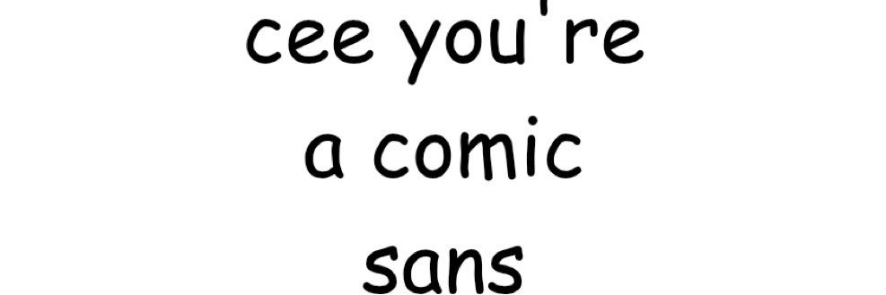 ceemic sans ⭑ banner