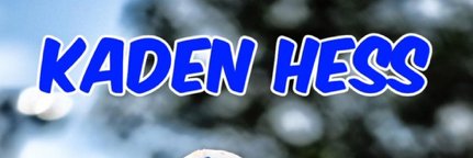 Kaden "KD" Hess banner