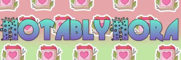 Notably_Nora Profile Banner