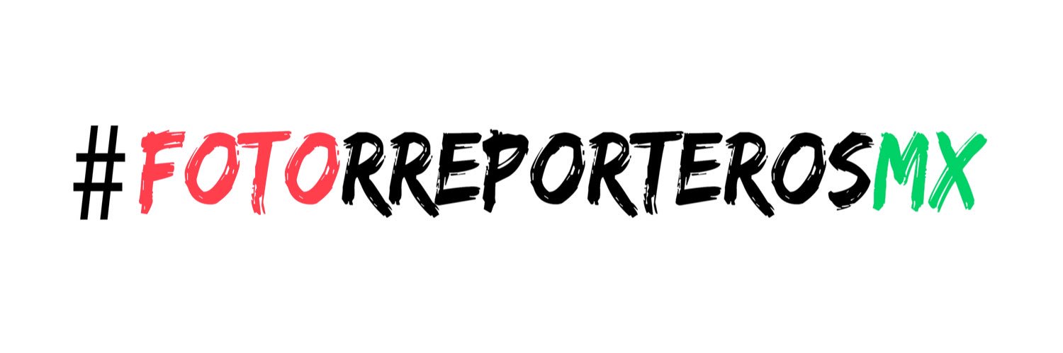 #FotoRreporterosMx banner