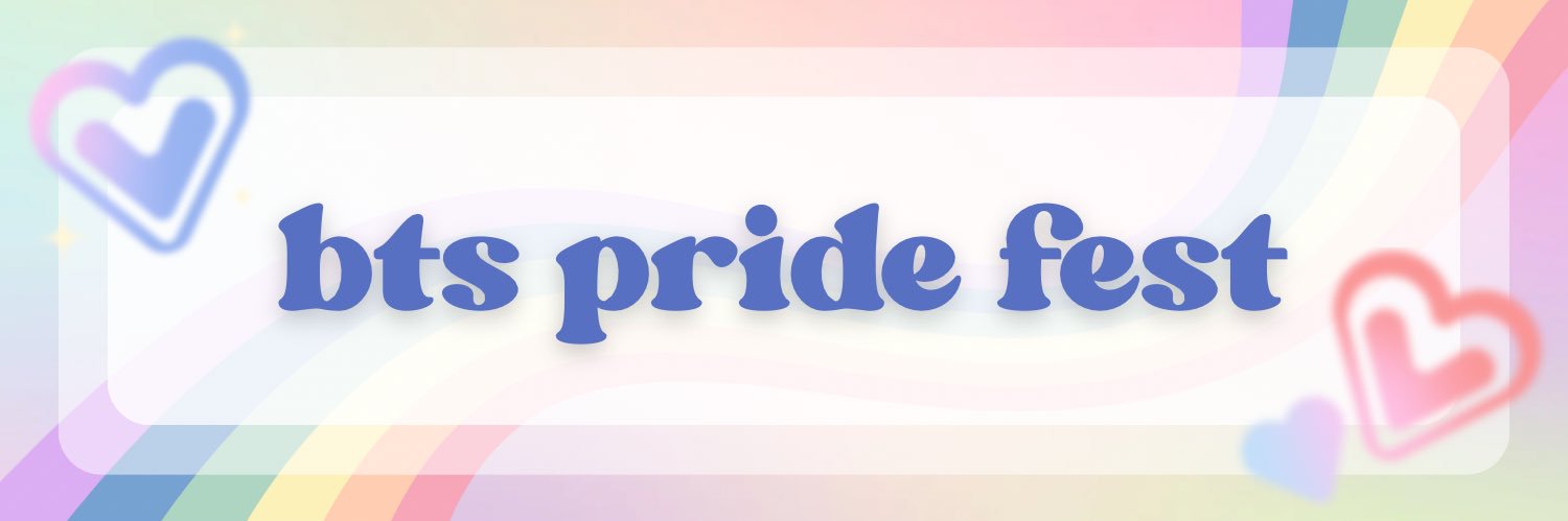 BTS Pride Fest 🏳️‍🌈🏳️‍⚧️ SUBMISSIONS DUE MAY 31 banner