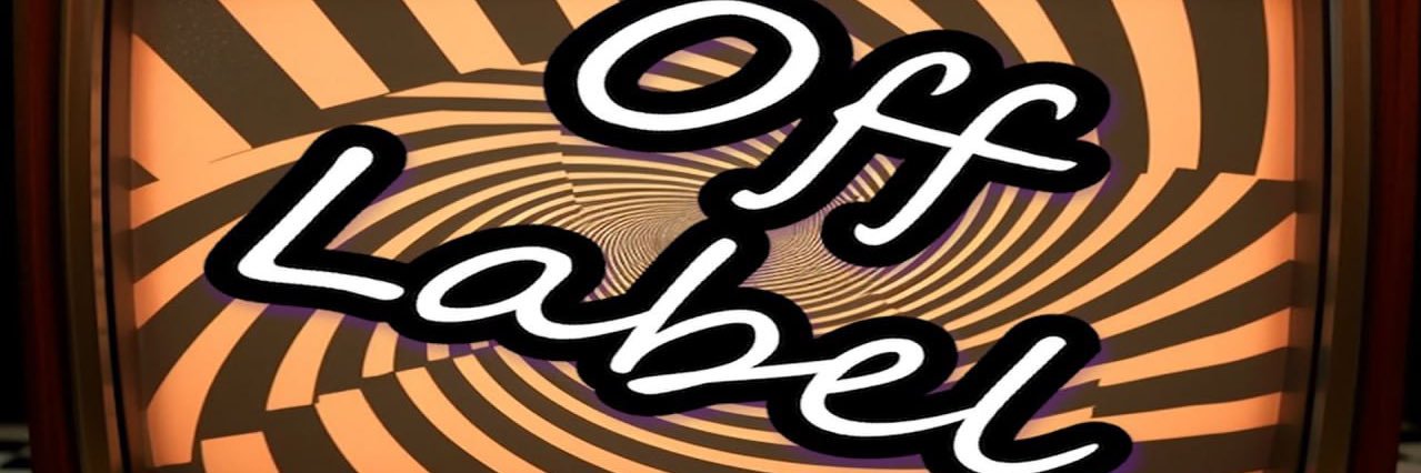Off Label Podcast banner