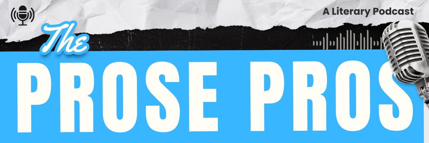 The Prose Pros Podcast banner