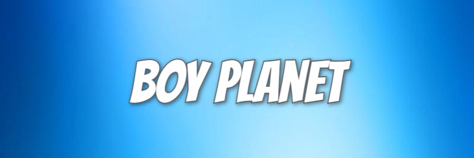 BoyPlanet1's profile banner image