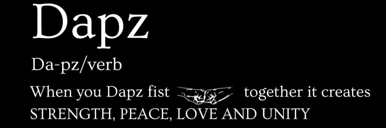 DAPZ 🤜🏾🤛🏾 Strength Peace Love Unity banner