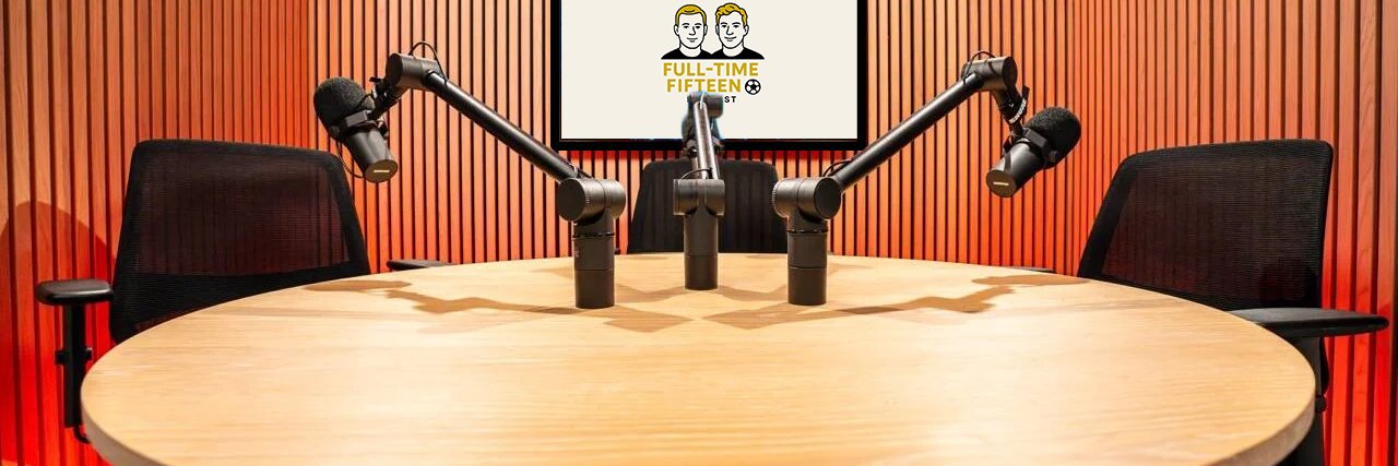 FullTime15 | Premier League Podcast 🎙️ banner