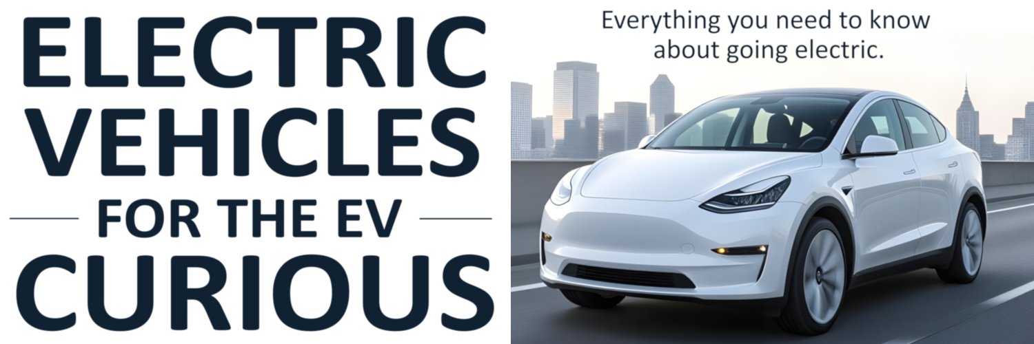 Electric Vehicles for the EV Curious (book) banner