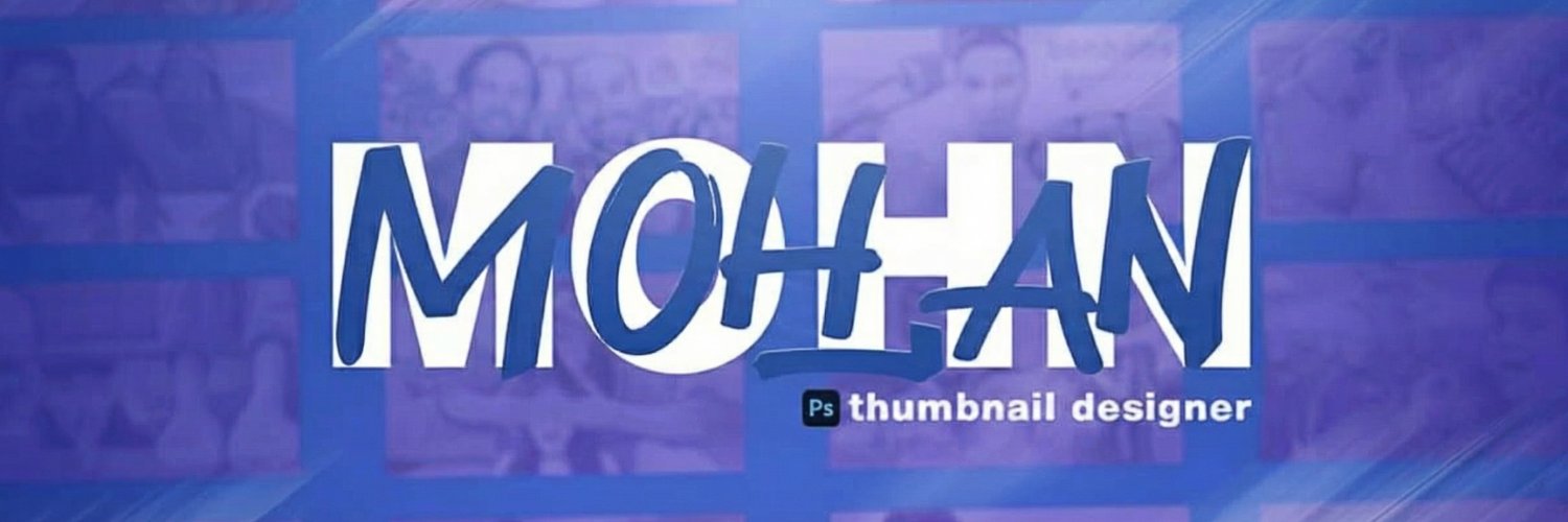 Mohan | Thumbnail Designer banner
