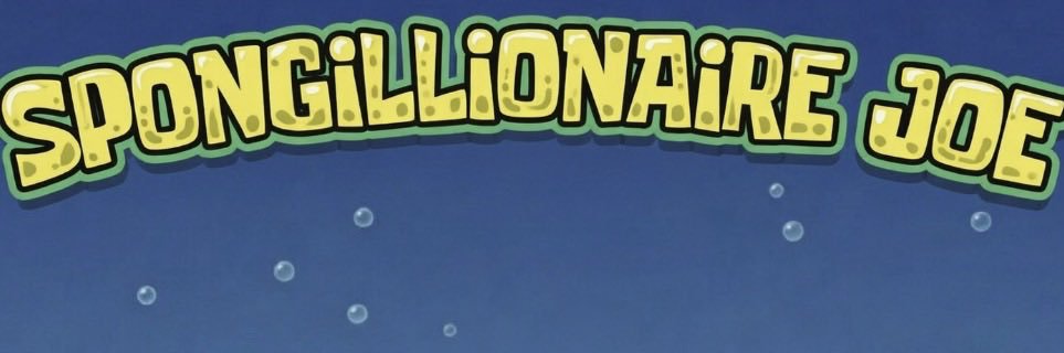 SpongillionaireJoe banner