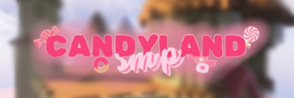 CandyLand SMP banner