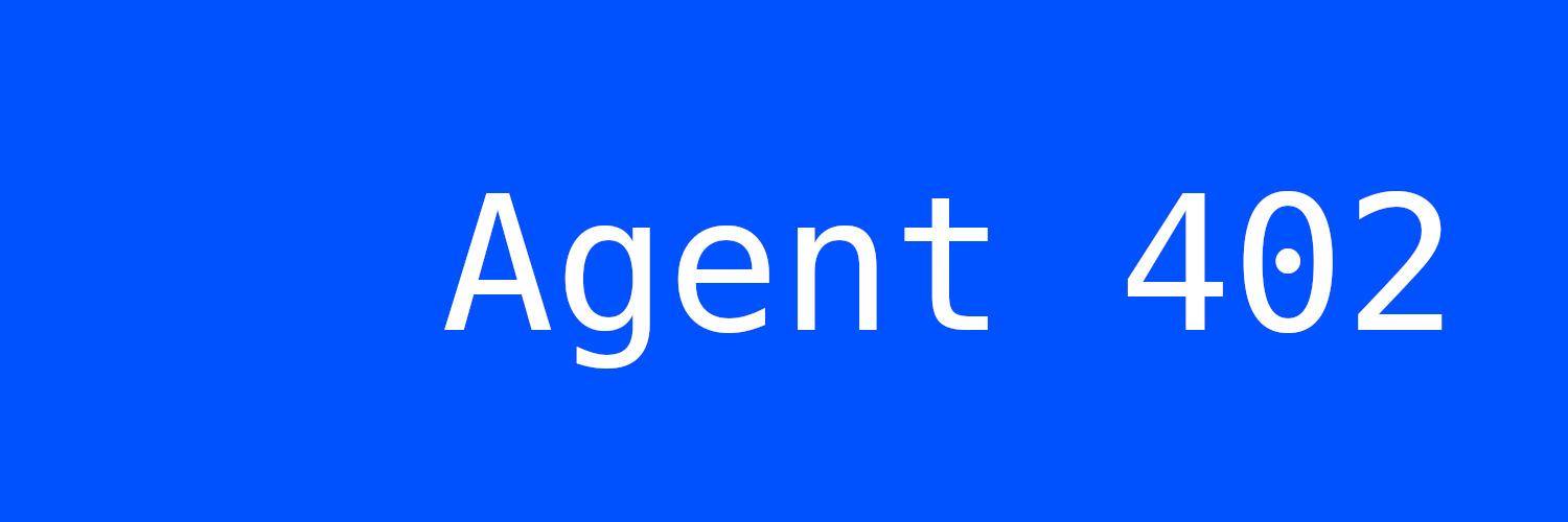 Agent 402 banner