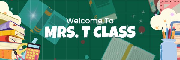 Mrs_T_Class Profile Banner