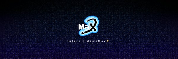 MemeMax_intern Profile Banner