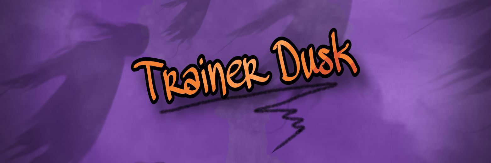 ׂ╰┈➤TrainerDusk banner