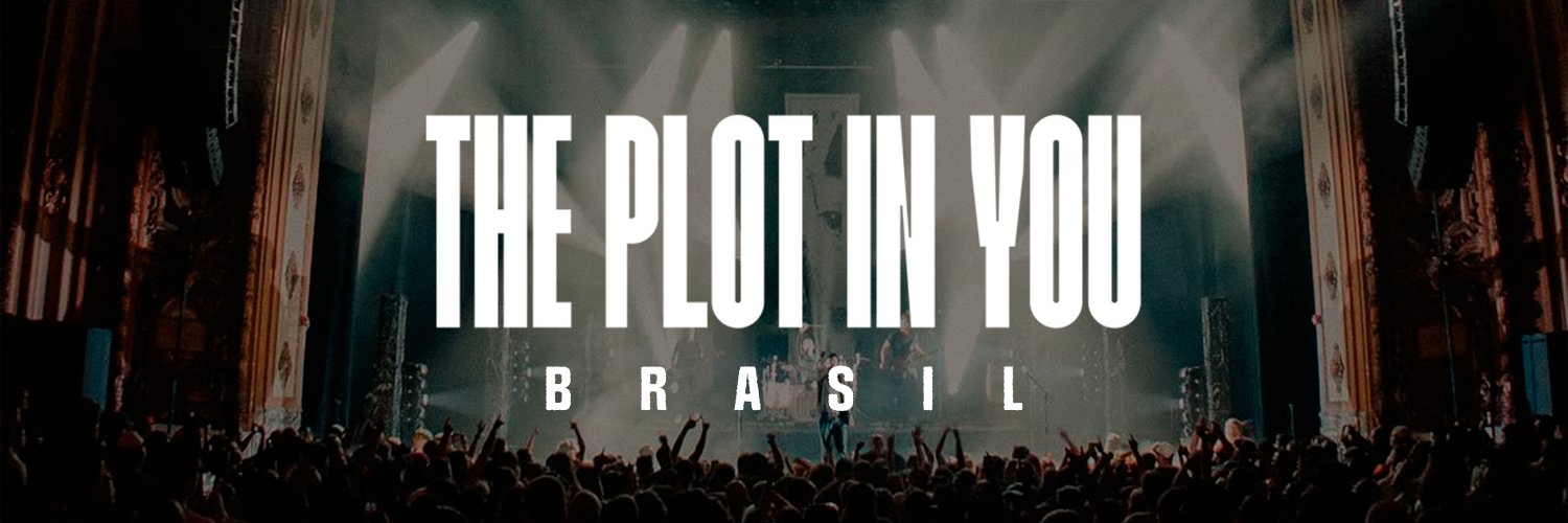The Plot In You Brasil 🇧🇷 banner