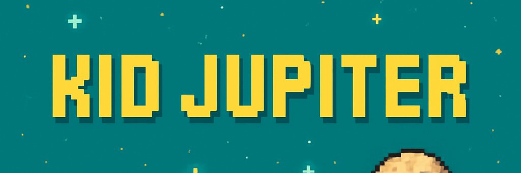 Kid Jupiterᴺᶠᵀ banner