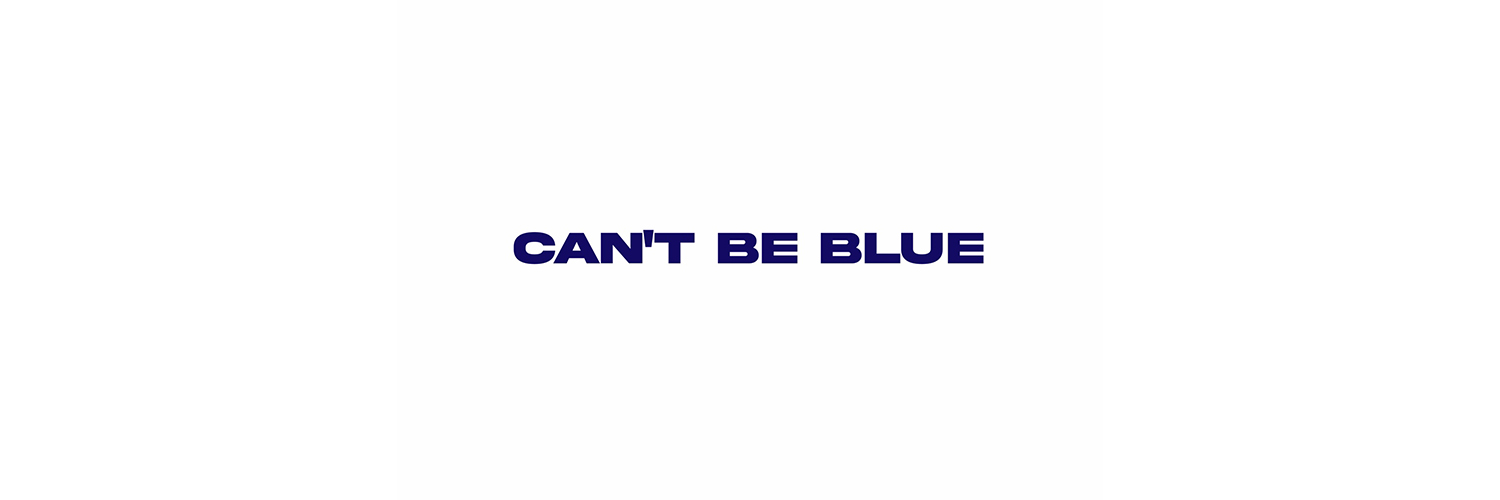can't be blue STAFF banner