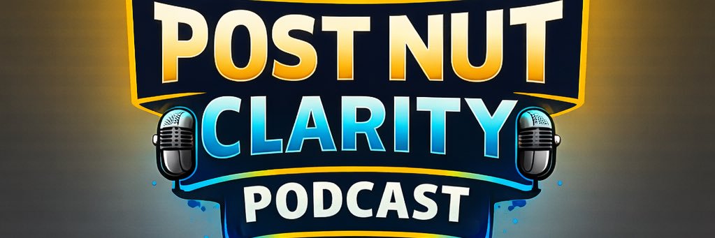 Post Nut Clarity Podcast banner