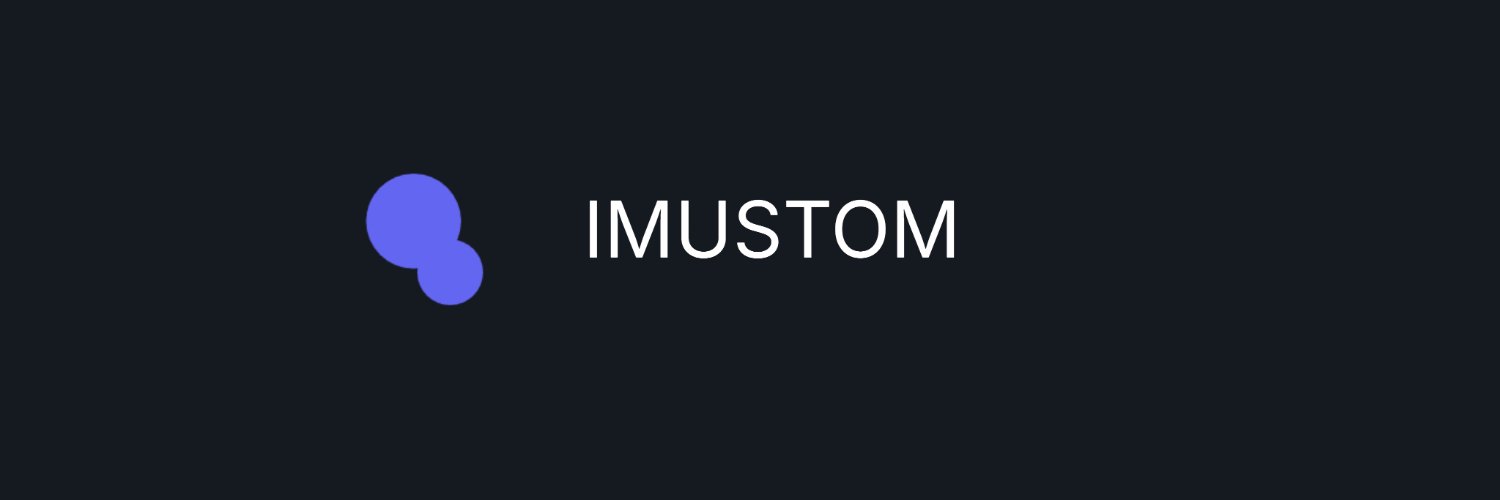 Imustom banner