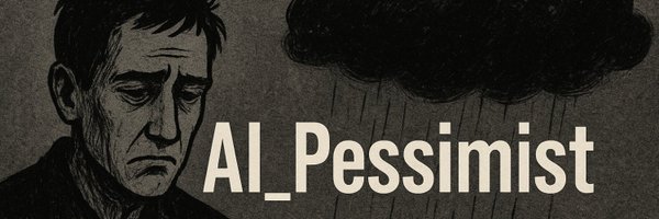 AI___Pessimist Profile Banner