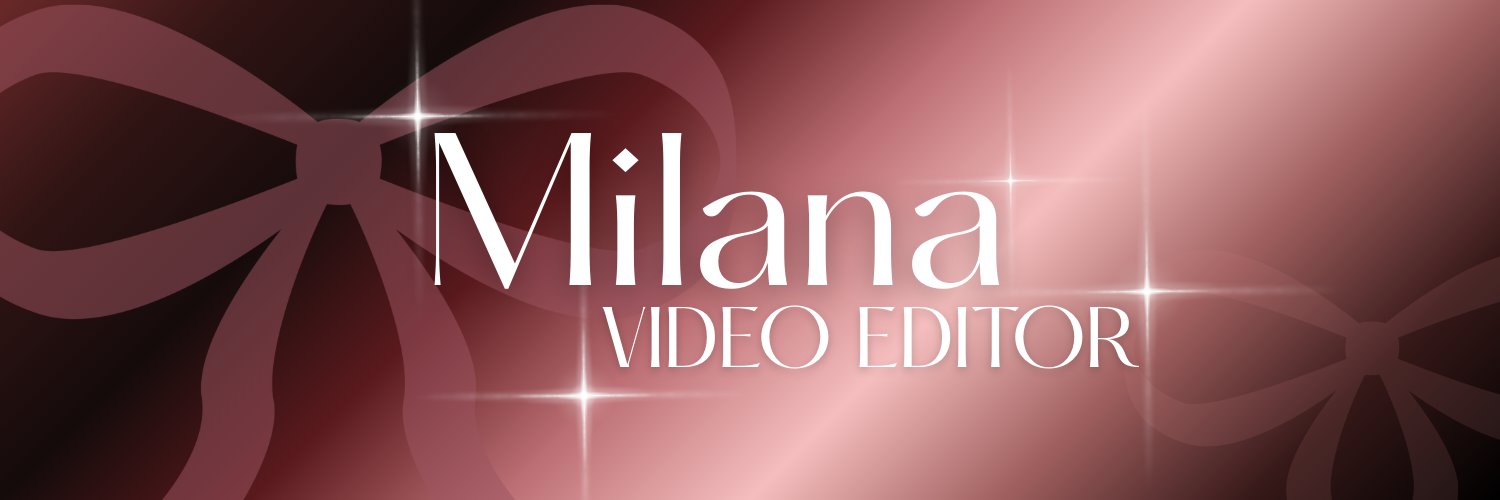 Milana | Video Editing banner