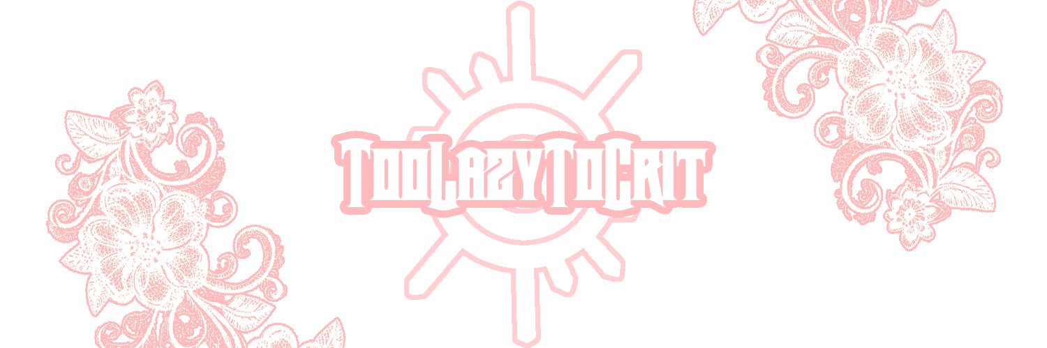 TooLazyToCrit's profile banner image