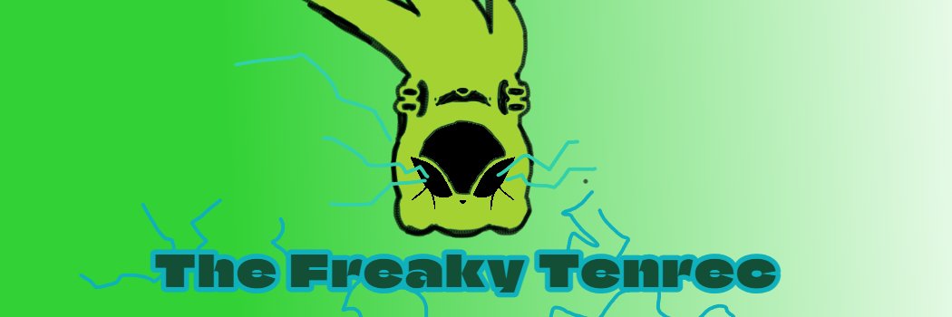 The Freaky Tenrec (multi-muse now) banner