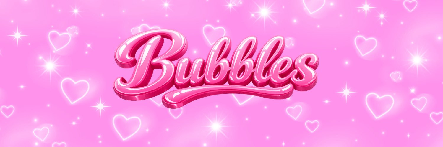 Bubbles 🫧💕 banner