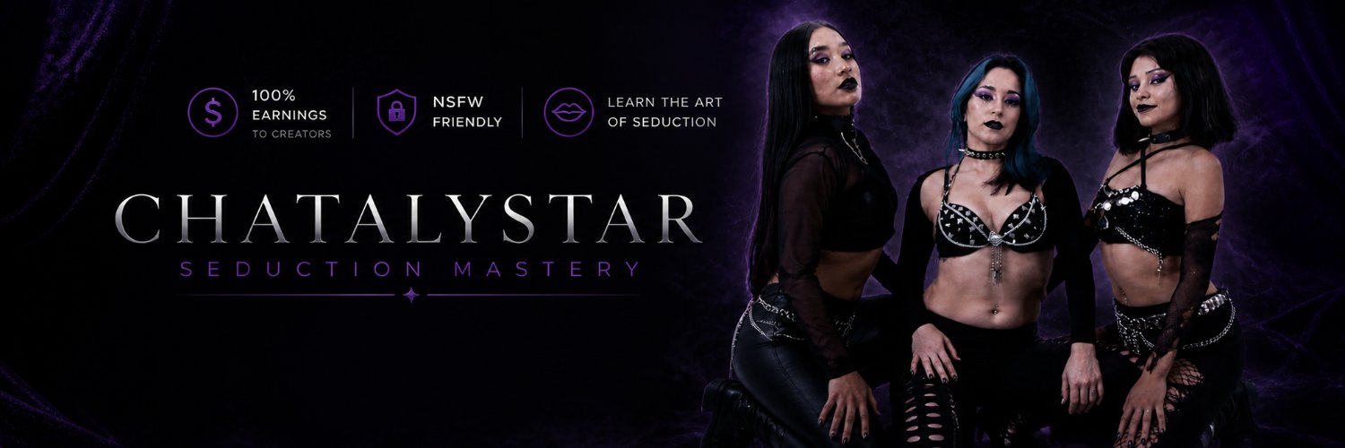 CHATALYSTAR | Seduction Mastery ✨ banner