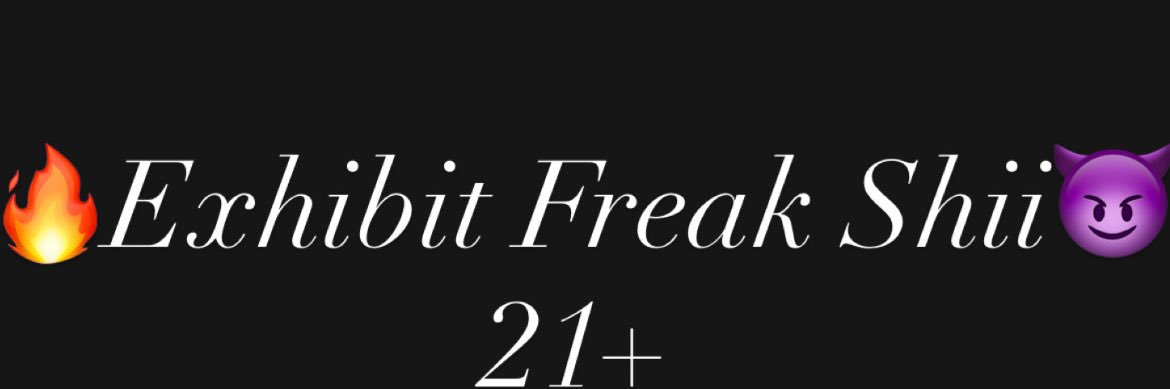 exhibitfreak's profile banner image