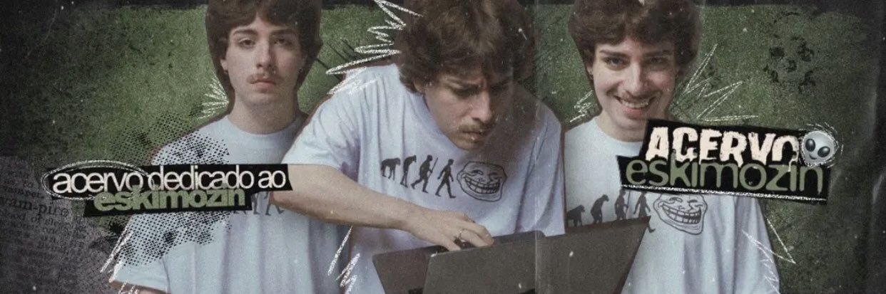 acervo eskimozin ݁ ᛪ༙ banner