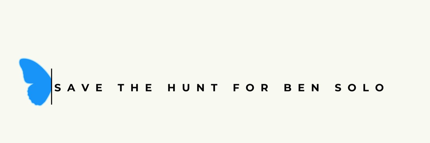 Save The Hunt For Ben Solo🦋 banner