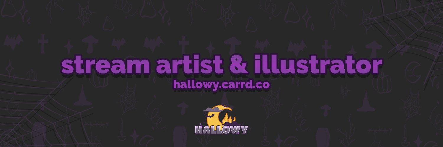 Hallowy ✧ Stream Artist✧ Comms Open banner