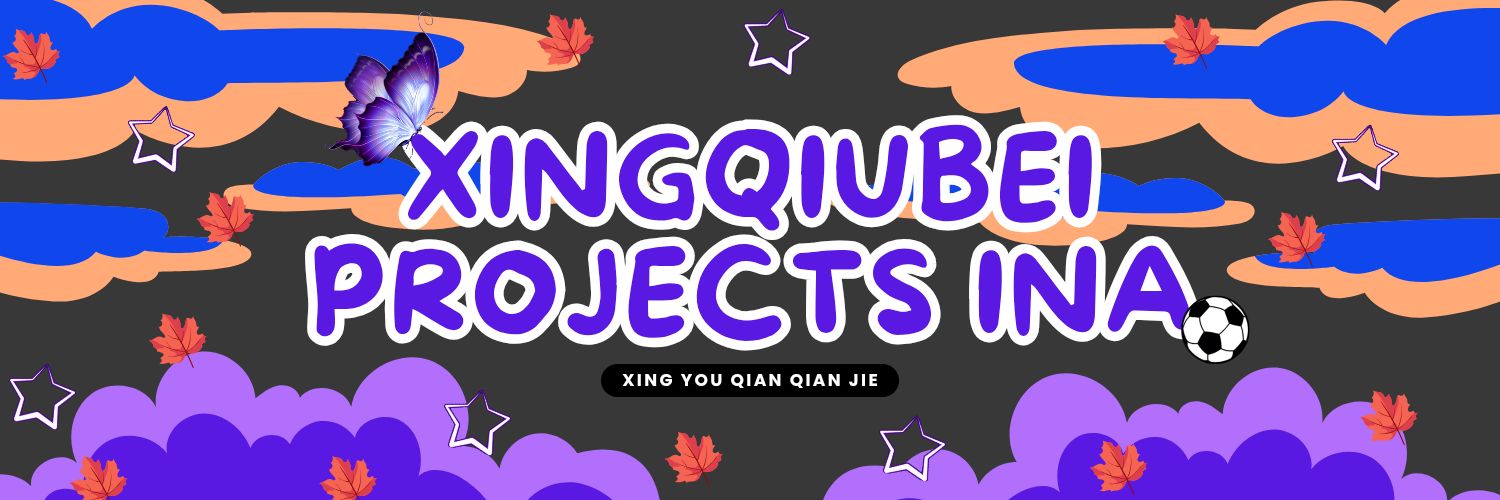 Xingqiubei Project INA banner