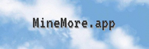 minemoreapp Profile Banner