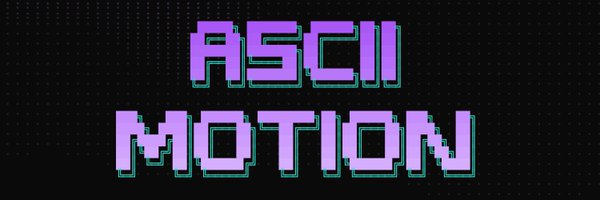 ASCII_Motion Profile Banner