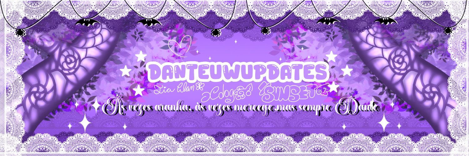 DanteUwUpdates🕸️🦇🎭 banner