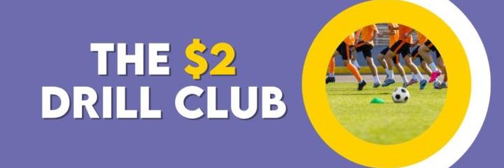The $2 Drill Club banner