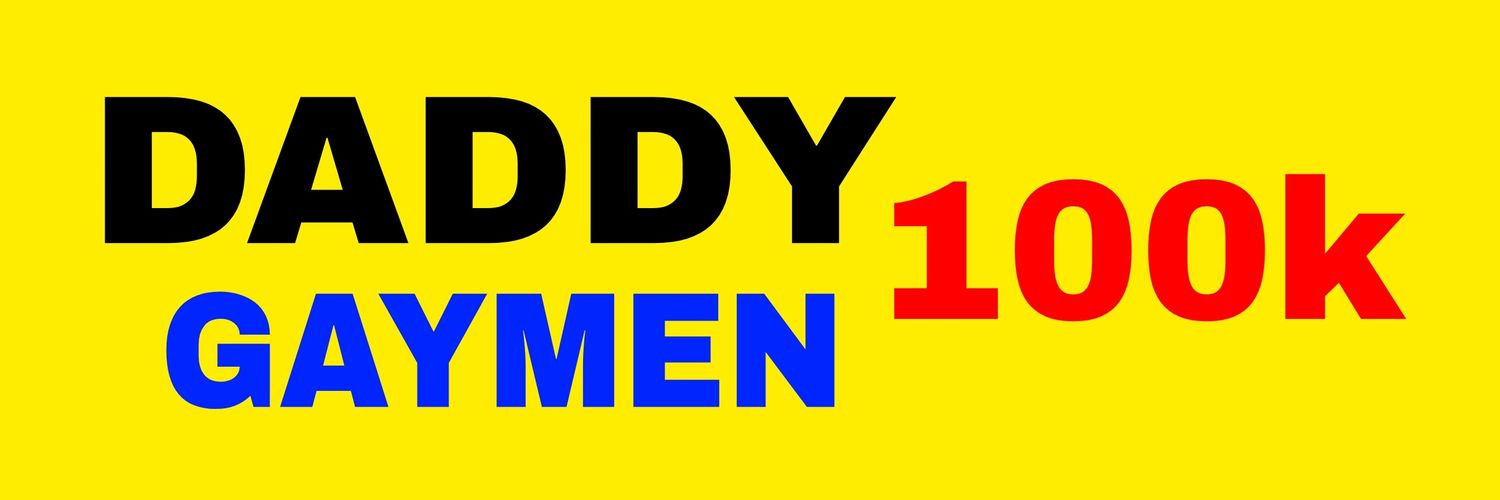 DADDY GAYMEN 100K banner