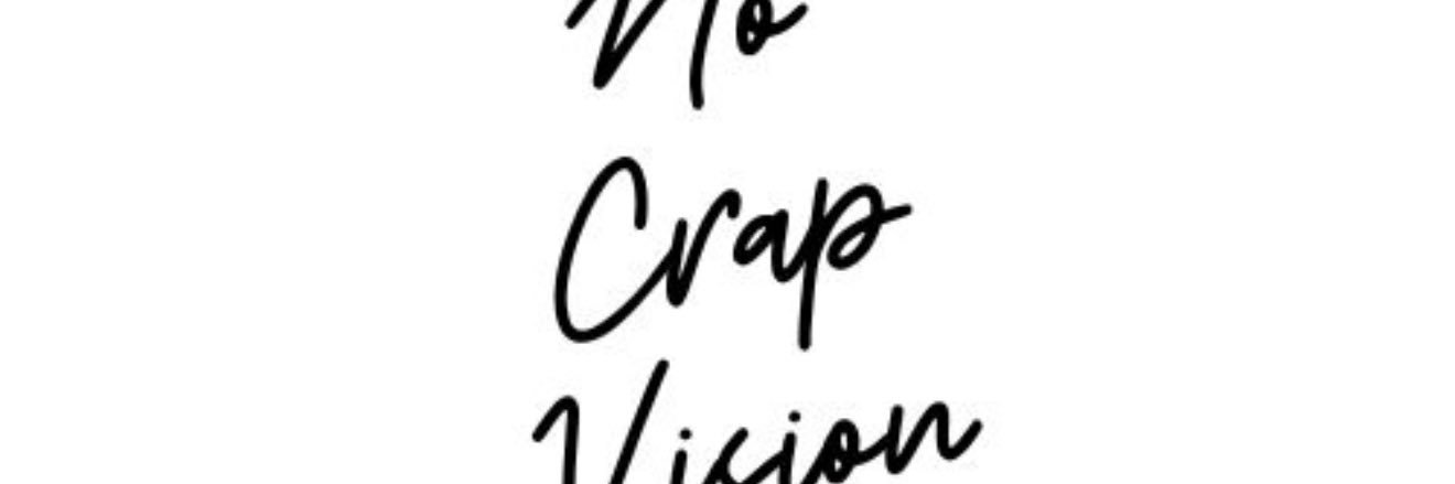 No Crap Vision banner