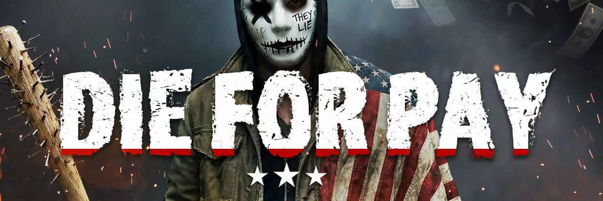 Die For Pay | Wishlist on Steam banner