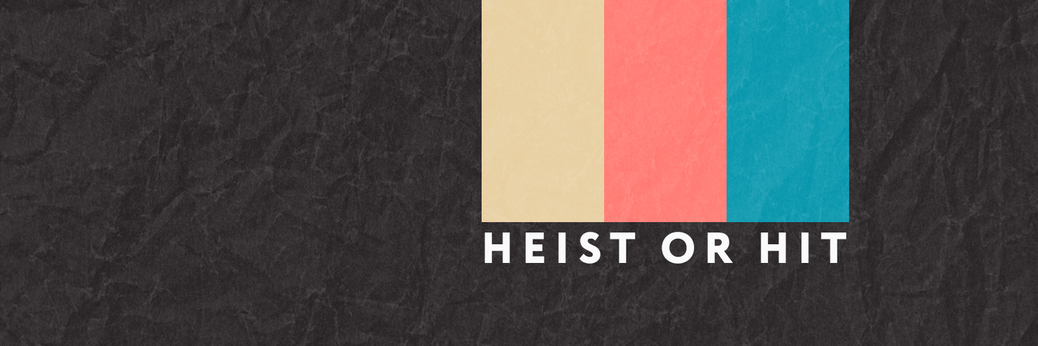 Heist or Hit banner