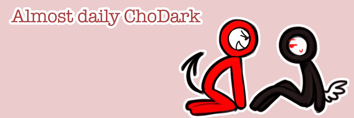 Daily ChoDark ⭕️⚫️ banner