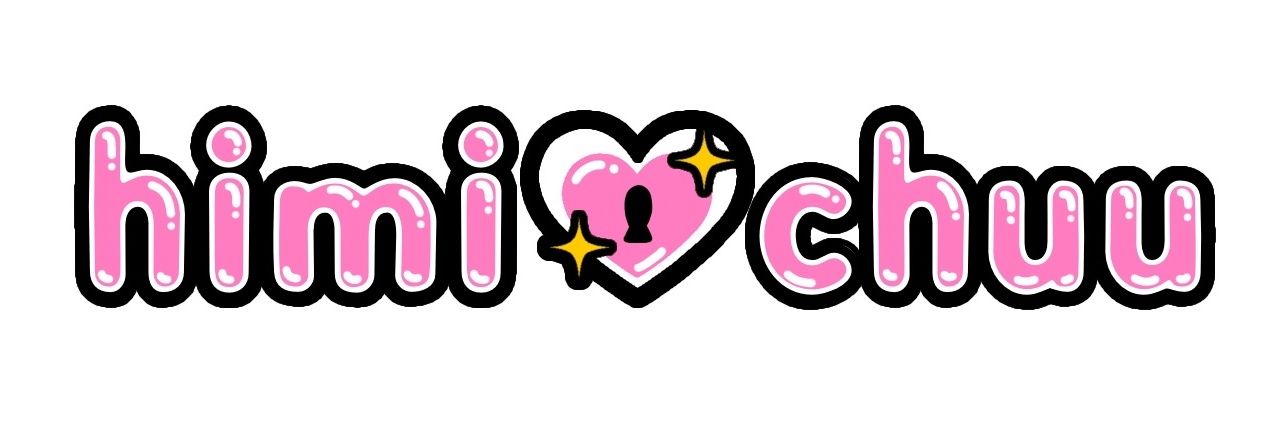himi♡chuu ひみ♡ちゅう banner