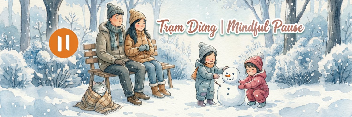 TRẠM DỪNG | MINDFUL PAUSE 🌿 banner